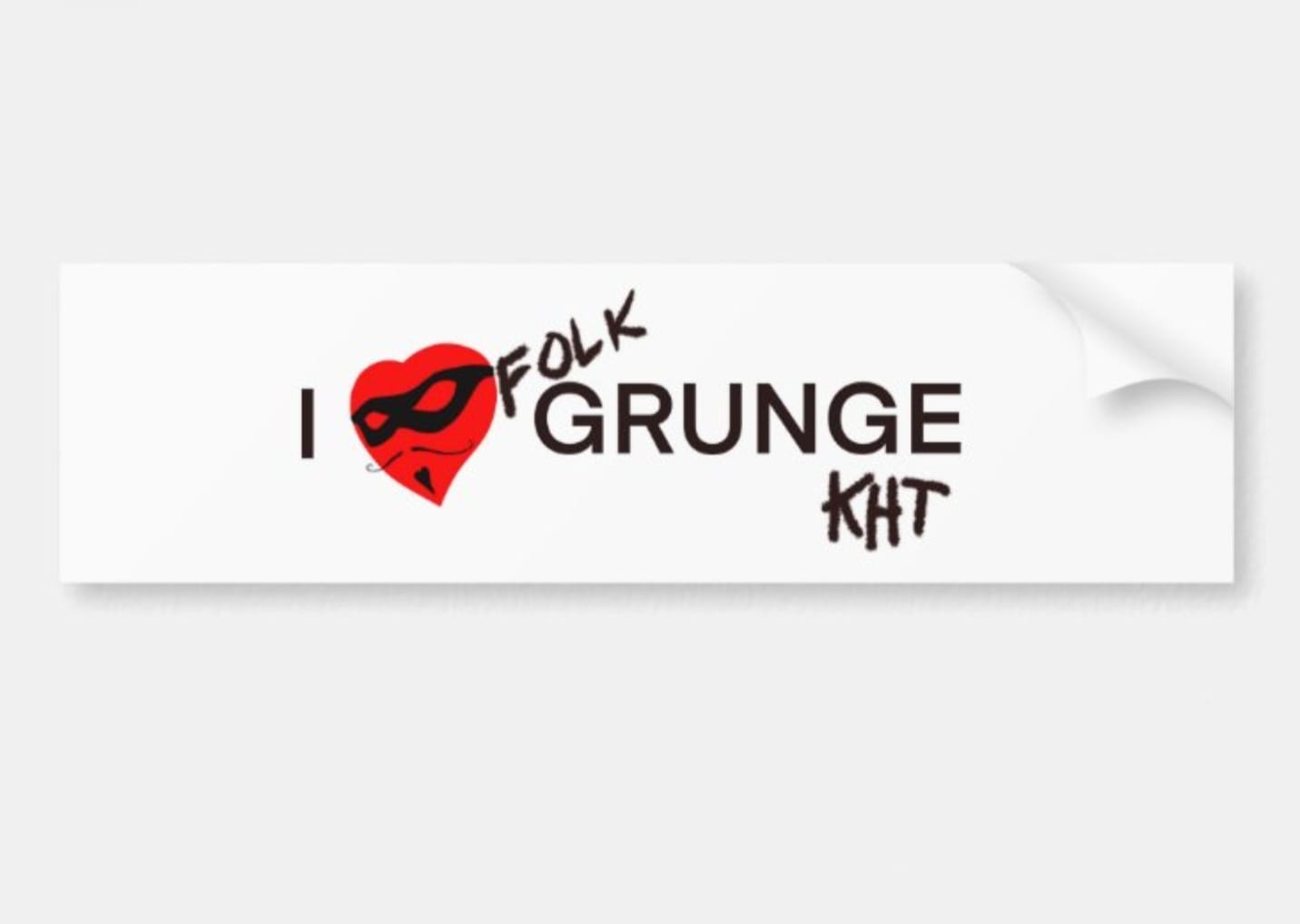 CAR BUMPER STICKER "I Love Folk Grunge KHT"